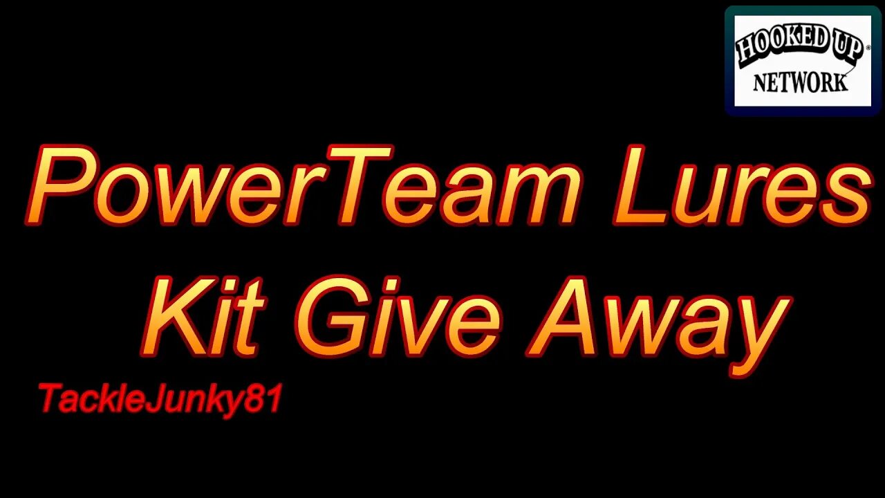 ***CLOSED***PowerTeam Lures Kit Give Away (TackleJunky81)