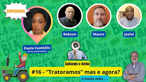 #16 - “Tratoramos” mas e agora? │ Convidada especial: Paula Custódio