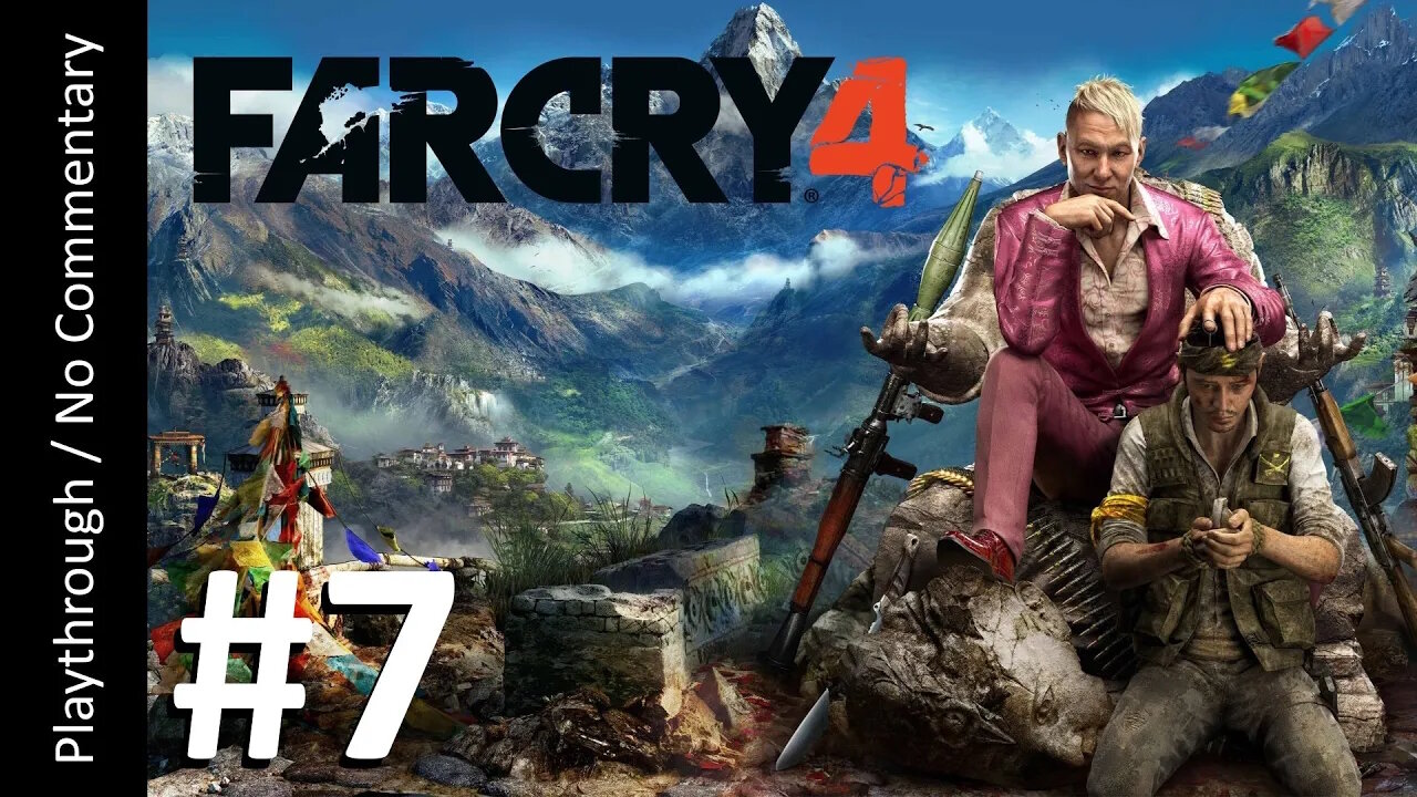 Far Cry 4 (Part 7) playthrough