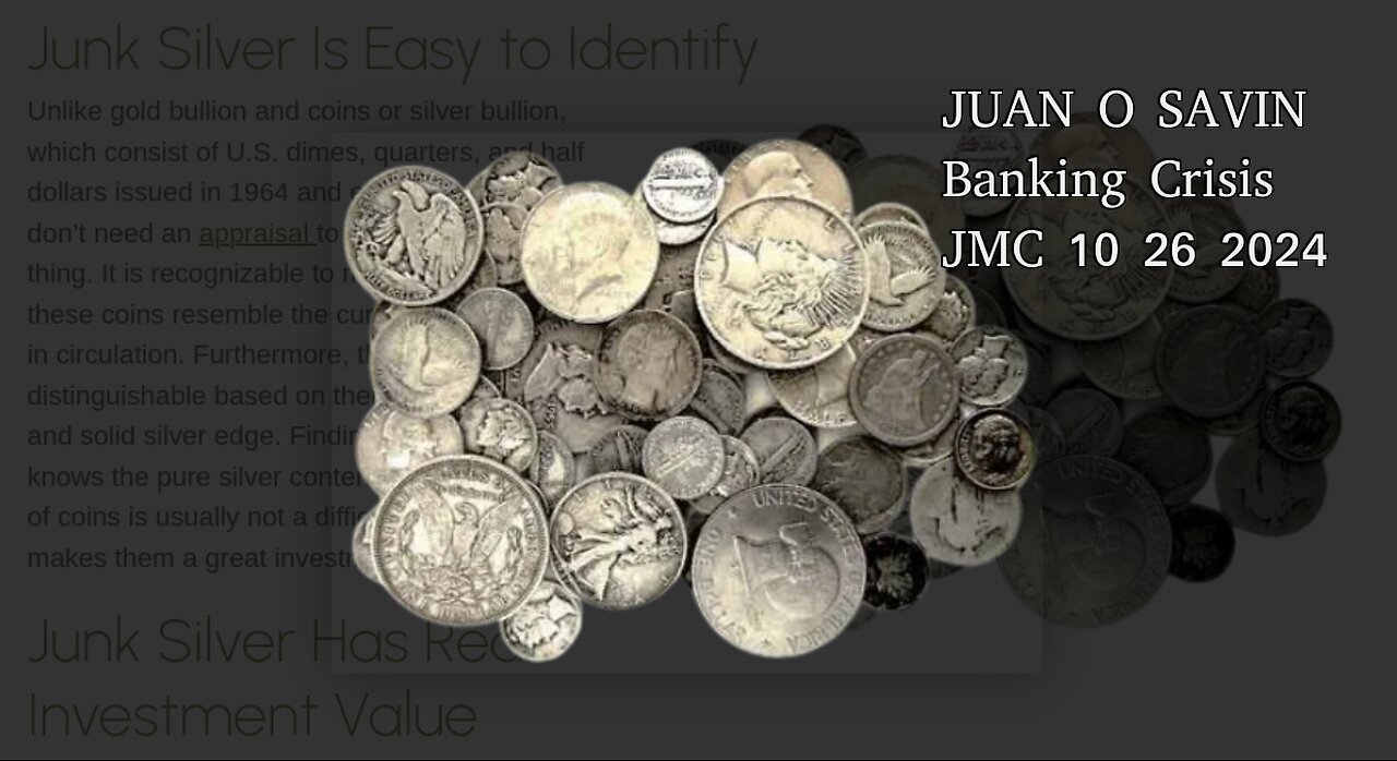 JUAN O SAVIN- Banking Crisis Close at hand? - JMC 10 26 2024