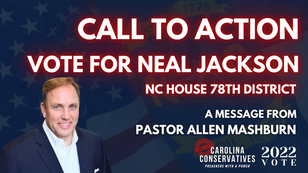 NC District 78 Needs Neal Jackson!