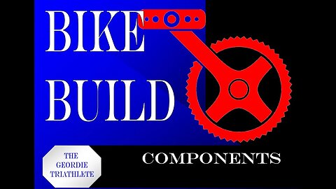 Bike Build Components