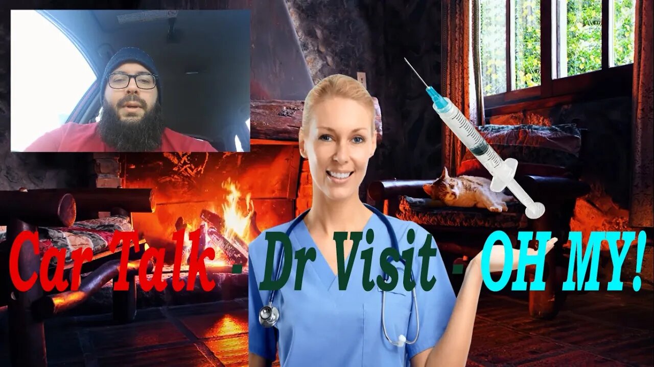 Car Talk - Doctor Visit - OH MY