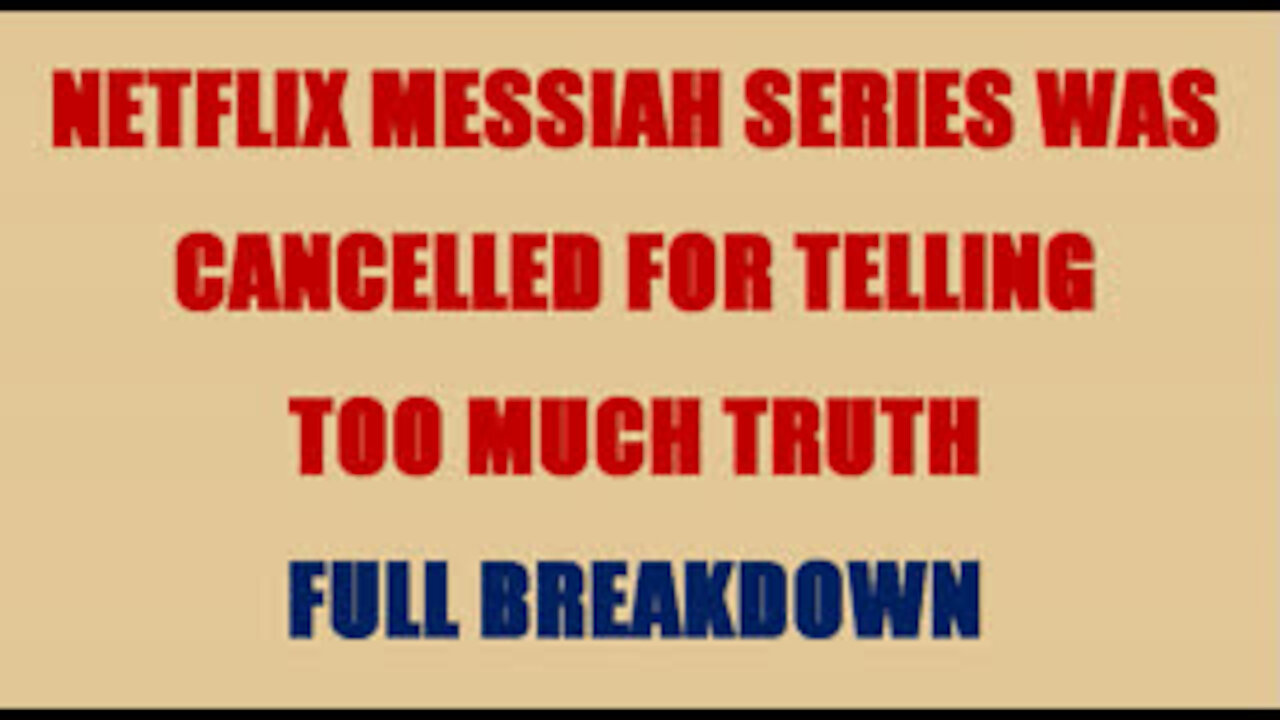 NETFLIX MESSIAH SERIES WAS CANCELLED FOR TELLING TOO MUCH TRUTH FULL BREAKDOWN (episode 1 part 1)