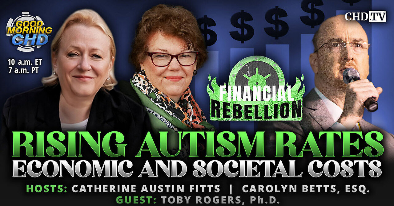 CATHERINE AUSTIN FITTS -Rising Autism Rates Economic and Societal Costs