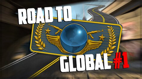 Road to Global Elite #1 - CS:GO