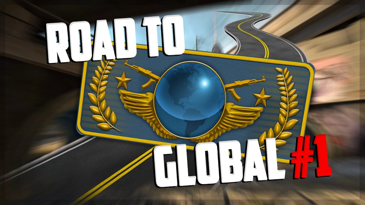 Road to Global Elite #1 - CS:GO