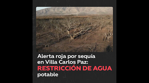 Municipio argentino emite alerta roja por severa sequía y restricciones de agua potable