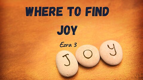 Where to Find Joy - Pastor Jeremy Stout