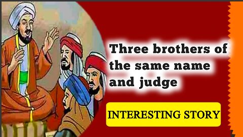 Three brothers of the same name and judge | English story ,interesting videos