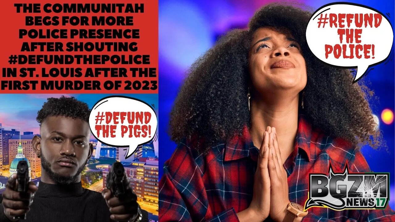 The Communitah Begs For Police After Shouting #DefundThePolice in St. Louis For First Murder of 2023