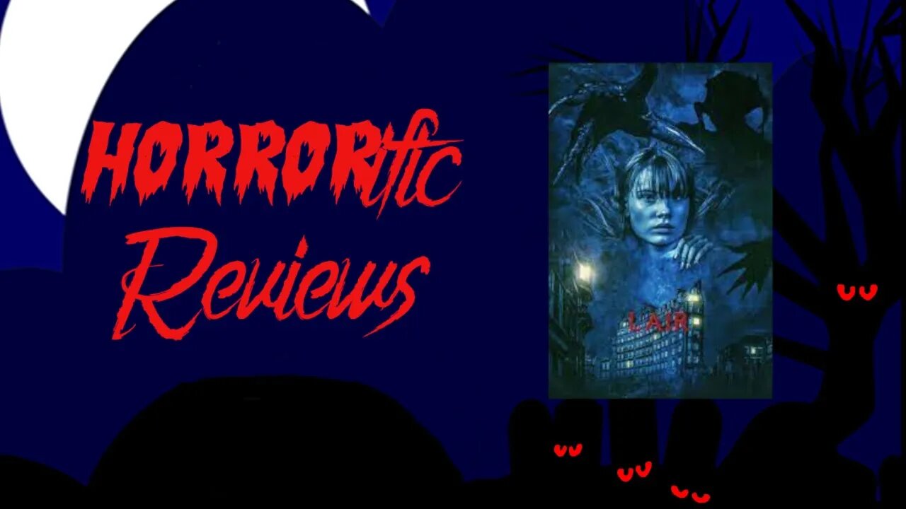 HORRORific Reviews Lair