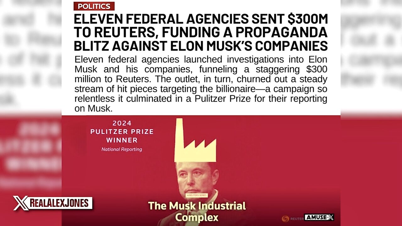 BREAKING: Elon Musk Has Declared War On The Illuminati As It Comes Out That Over 10 Government Agencies Funneled Billions To Reuters To Manufacture Hit Pieces Against The Space X Leader!