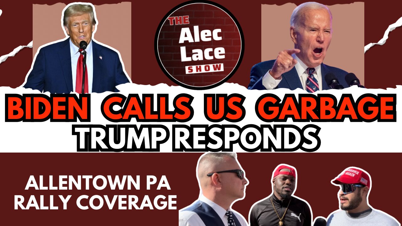 Trump Rally Allentown PA Full Coverage | Biden Calls Trump Supporters Garbage | The Alec Lace Show