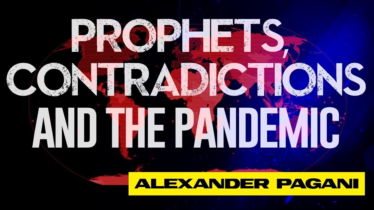 PROPHETS, CONTRADICTIONS and the PANDEMIC