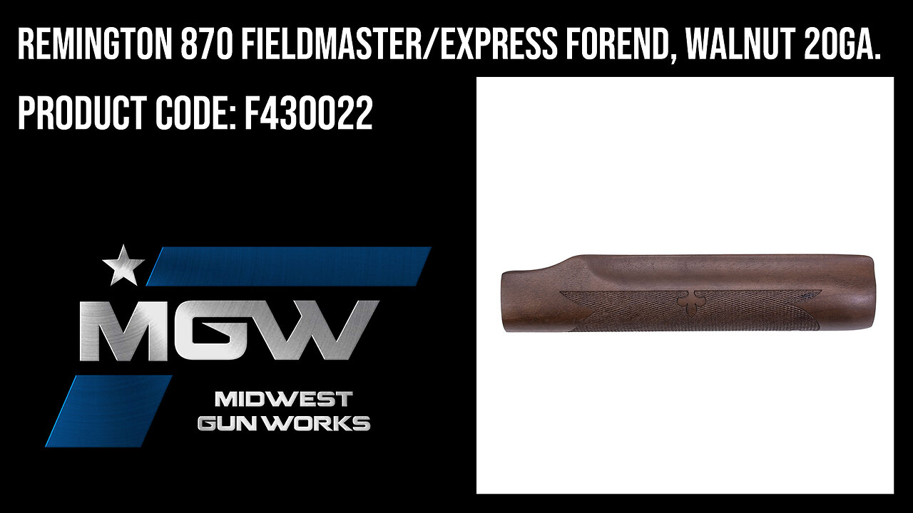 Remington 870 Fieldmaster/Express Forend, Walnut 20ga. - F430022