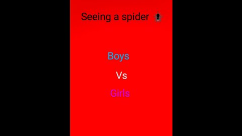 Girl vs boy seeing spider Short