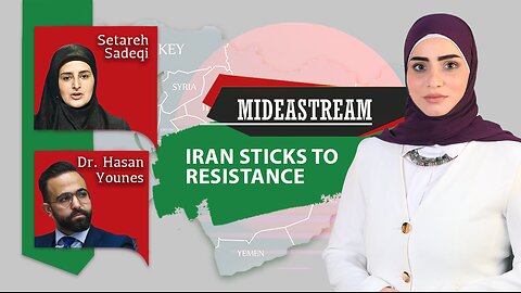 Mideastream: Iran Sticks To Resistance