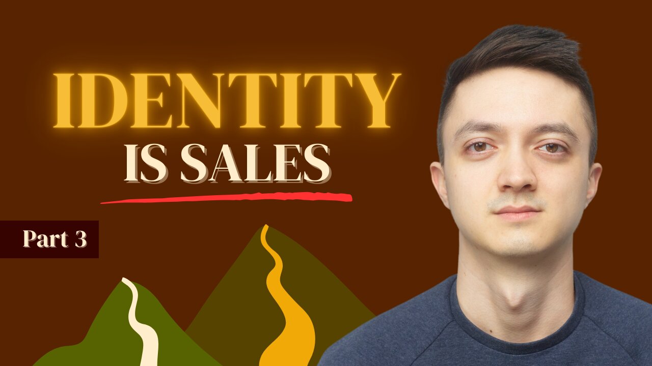 Identity is Sales (The Sales Series: Part 3)