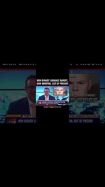 Non-Binary Luggage Bandit, Sam Brinton, Out of Prison!