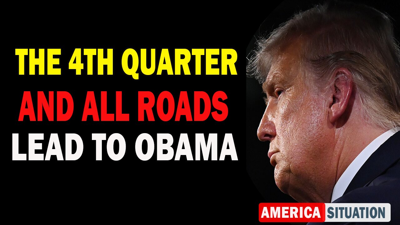 X22 Report - The 4th Quarter And All Roads Lead To Obama