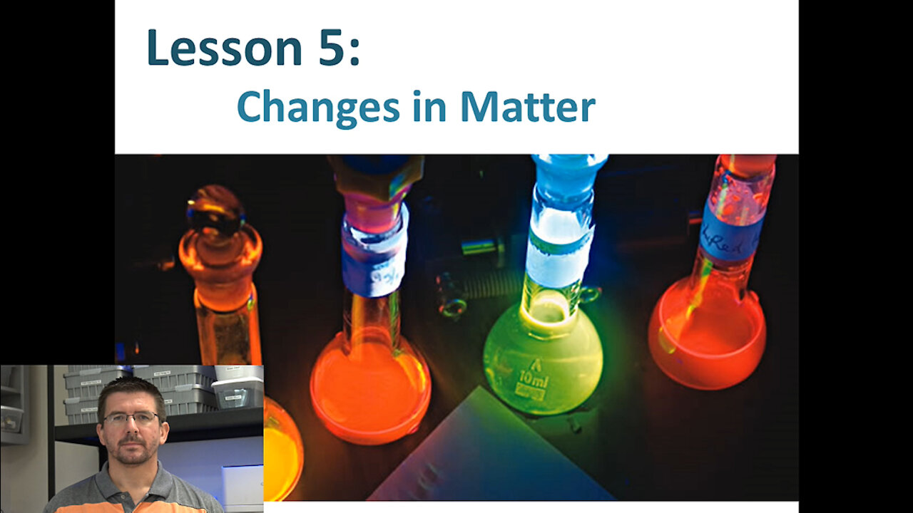 Lesson 5.1.5 - Changes in Matter