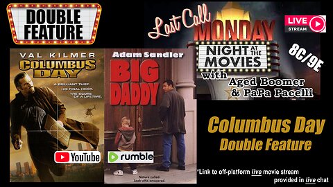 Last Call Monday Night At The Movies - Columbus Day Double Feature