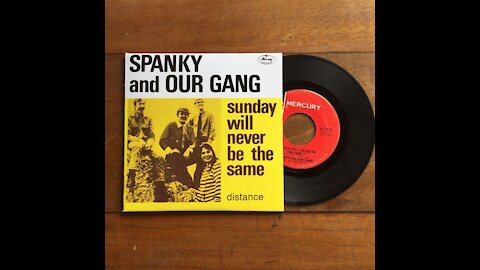 Spanky & Our Gang - "Sunday Will Never Be The Same" (1967)