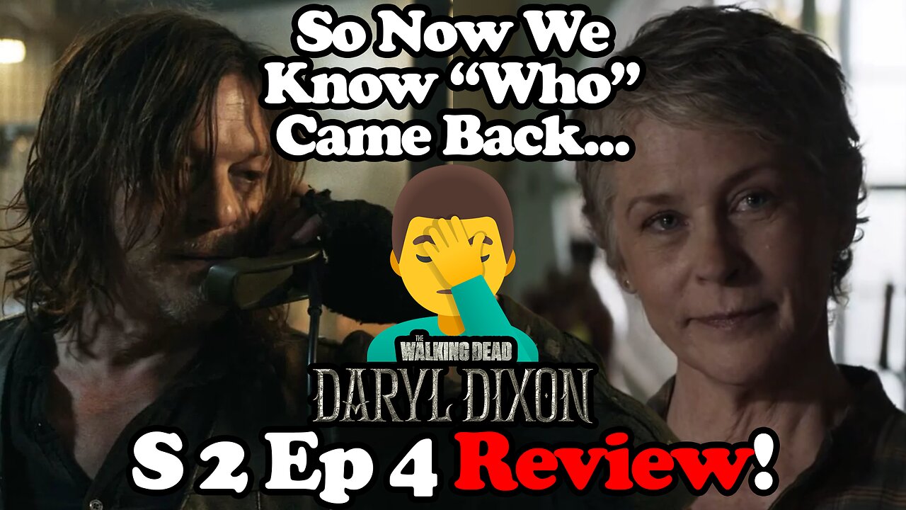 Big "Mystery" Revealed! Underwhelming Fast Zombies! The Walking Dead Daryl Dixon S2 Ep4 Review