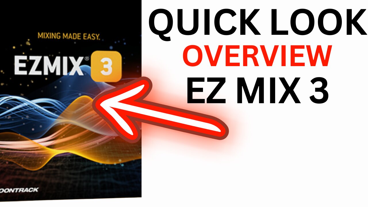 EZMIX 3 QUICK LOOK - Features Overview in 5 min