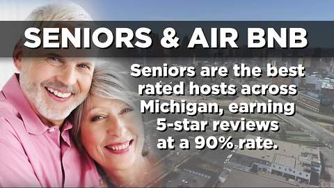 Michigan seniors made $8.5M through home sharing, Airbnb reports