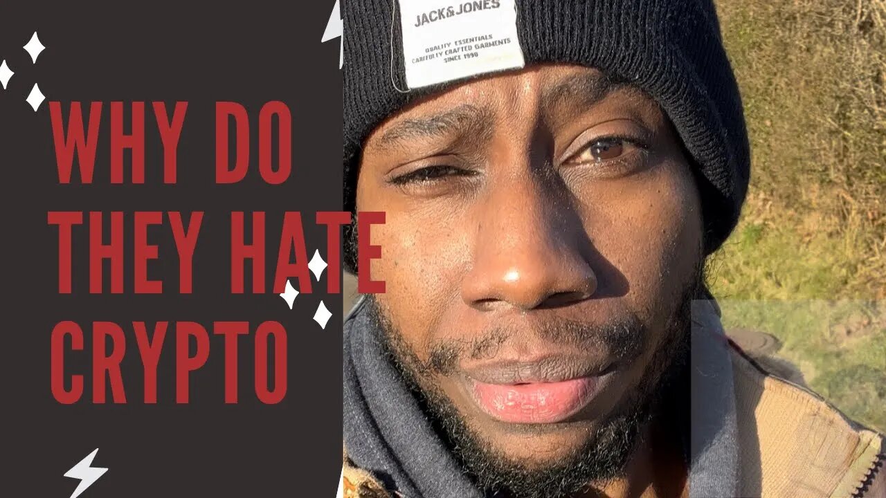 Why do they hate Cryptocurrencies especially Bitcoin?