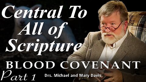 On Every Page of Scripture; Blood Covenant Part 1