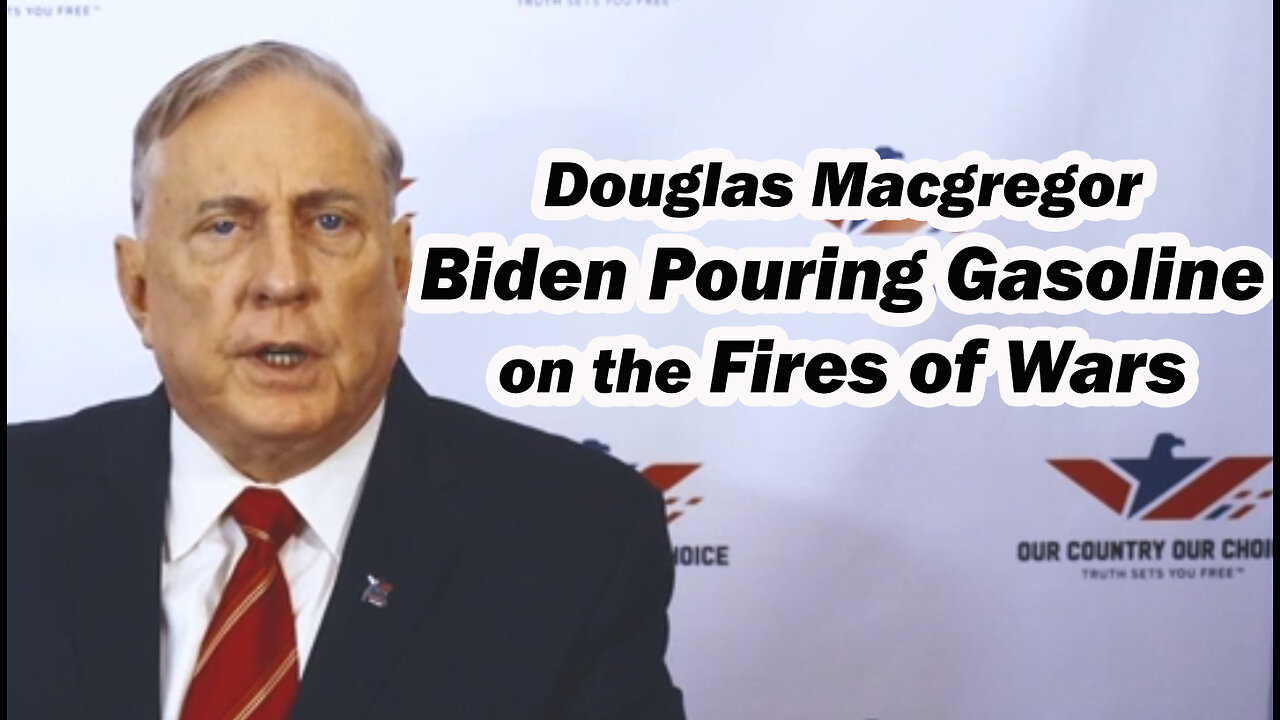 Col Douglas Macgregor... Blowhards in Positions of Power