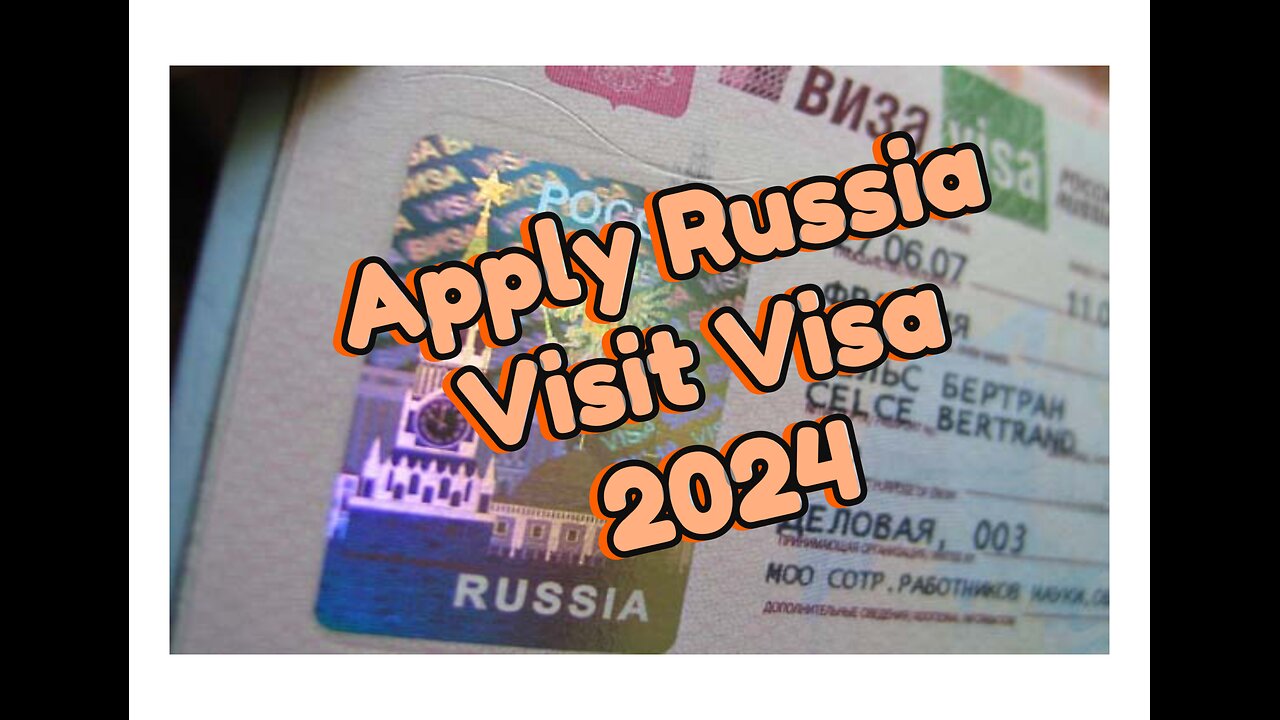 Apply Russia visa | Tourist Visa | Sticker Visa 2024 |