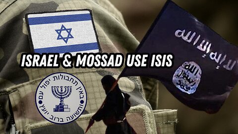 Israel & Mossad use ISIS & FSA