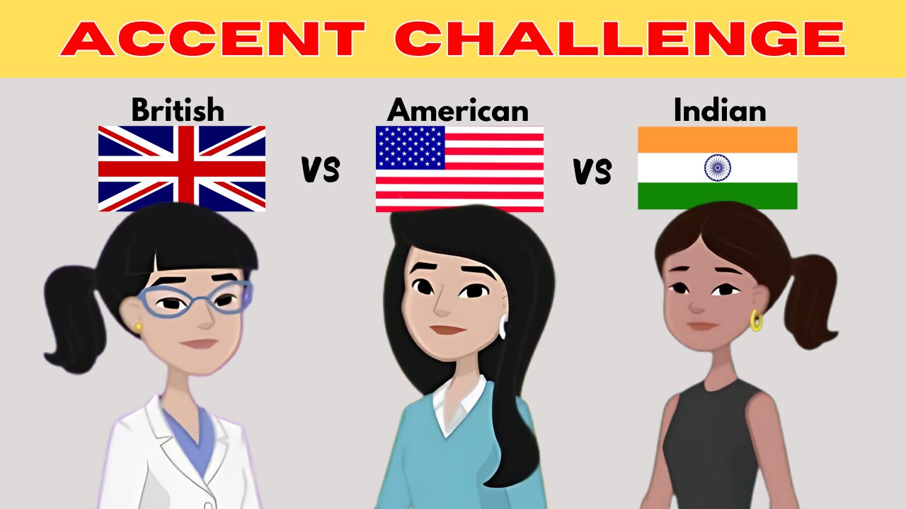 Difference Between British Accent vs American Accent vs Indian Accent | Learn English