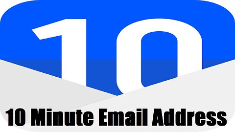 10 Minute Email Address / 1 Minute Tech Tips