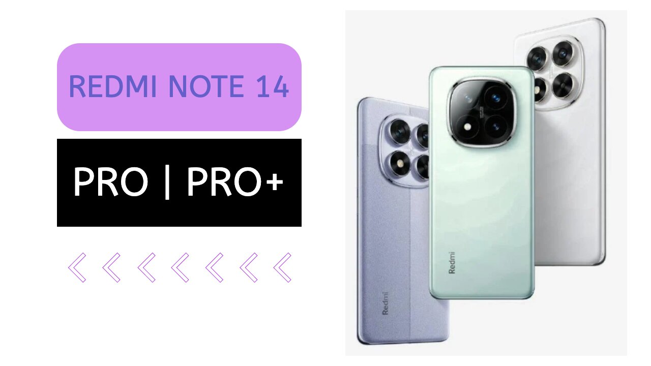 XIAOMI REDMI NOTE 14 PRO | NOTE 14 PRO+