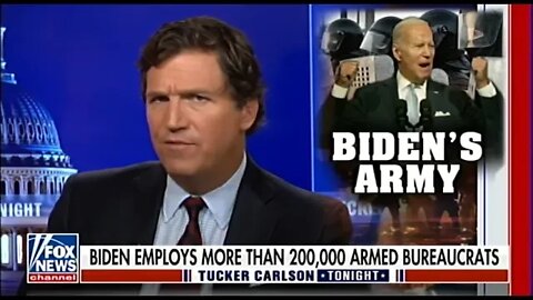 Tucker Carlson: Biden's militia targeting Americans