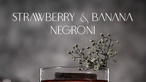 STRAWBERRY & BANANA NEGRONI