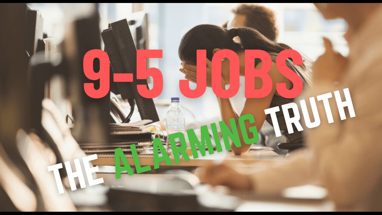 The Alarming Truth About 9-5 Jobs No One Talks About!