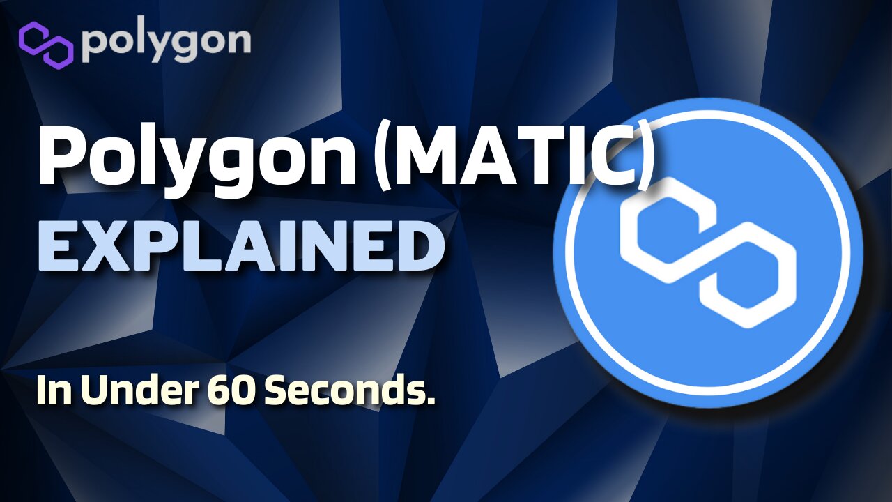 What is Polygon (MATIC)? | Polygon Crypto Explained in Under 60 Seconds