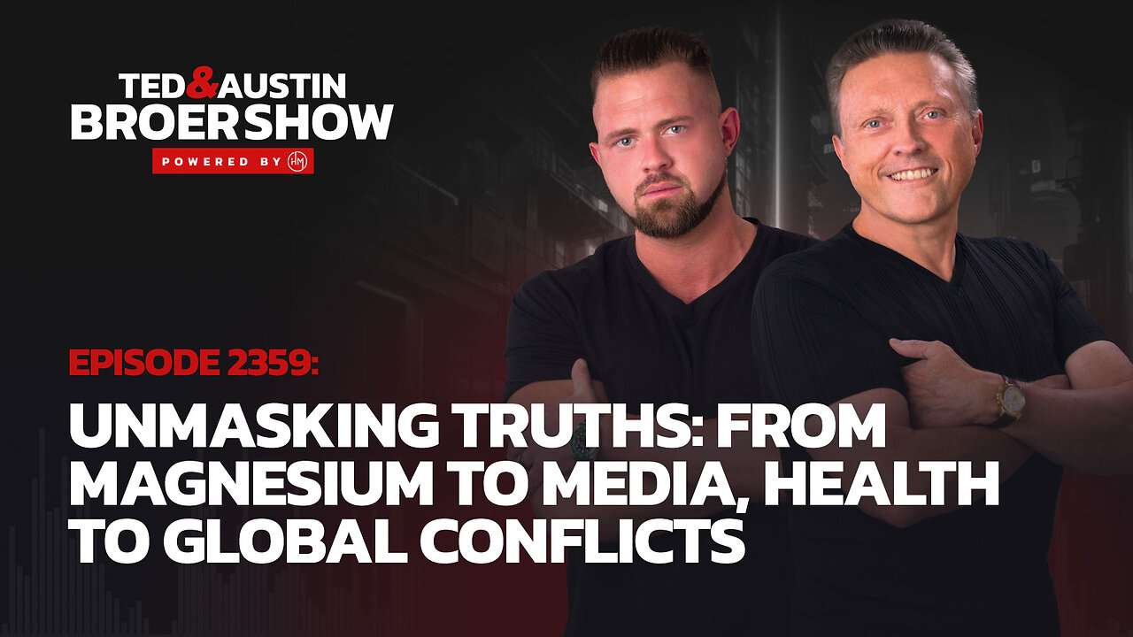 08/19/24 Unmasking Truths: From Magnesium to Media, Health to Global Conflicts