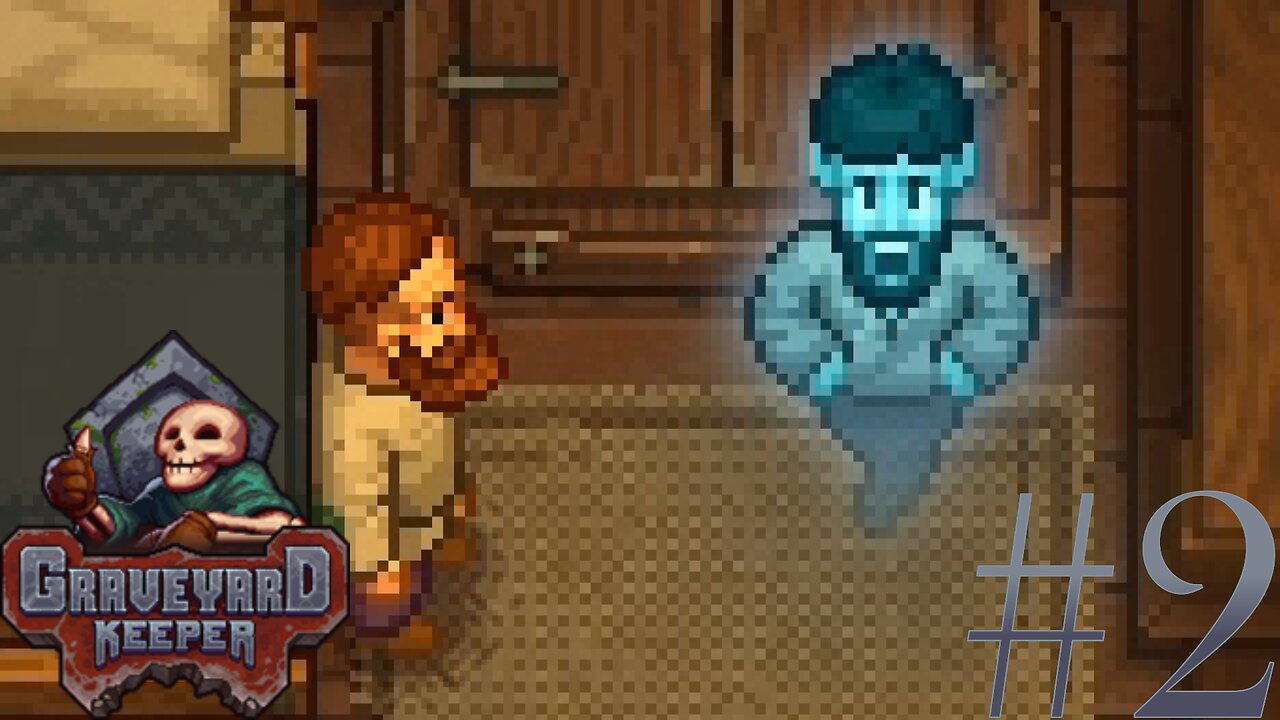 Visited by Ghosts | Graveyard Keeper #2