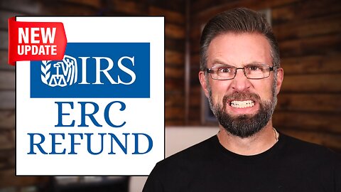 Shocking Update on ERC Tax Credit Refunds