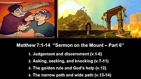 Matthew 7:1-14 “Sermon on the Mount – Part 6” - Calvary Chapel Fergus Falls