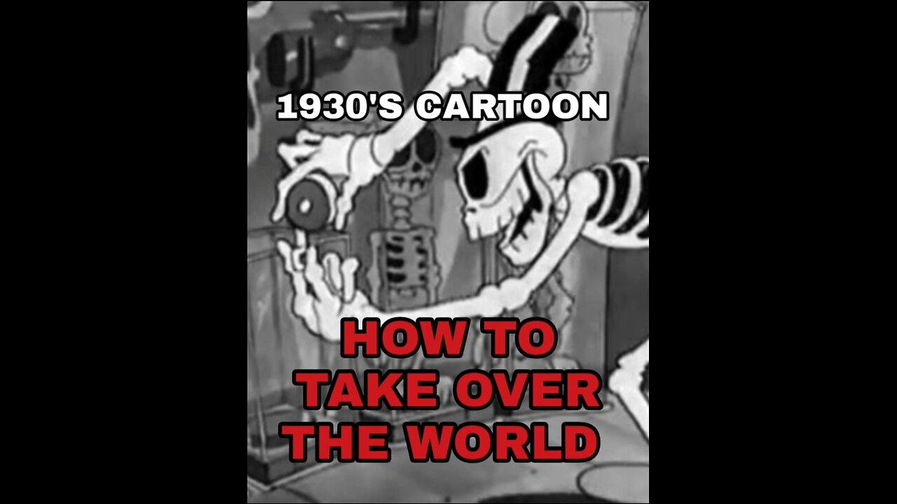 1930's Cartoon - World Domination Plans