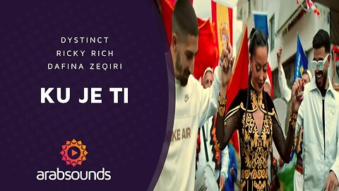 Dystinct ft. Ricky Rich & Dafina Zeqiri - KU JE TI | Arabsounds