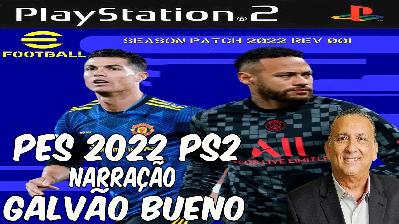 PES 2022 PS2 UNIVERSE ABRIL NARRAÇÃO GALVÃO BUENO